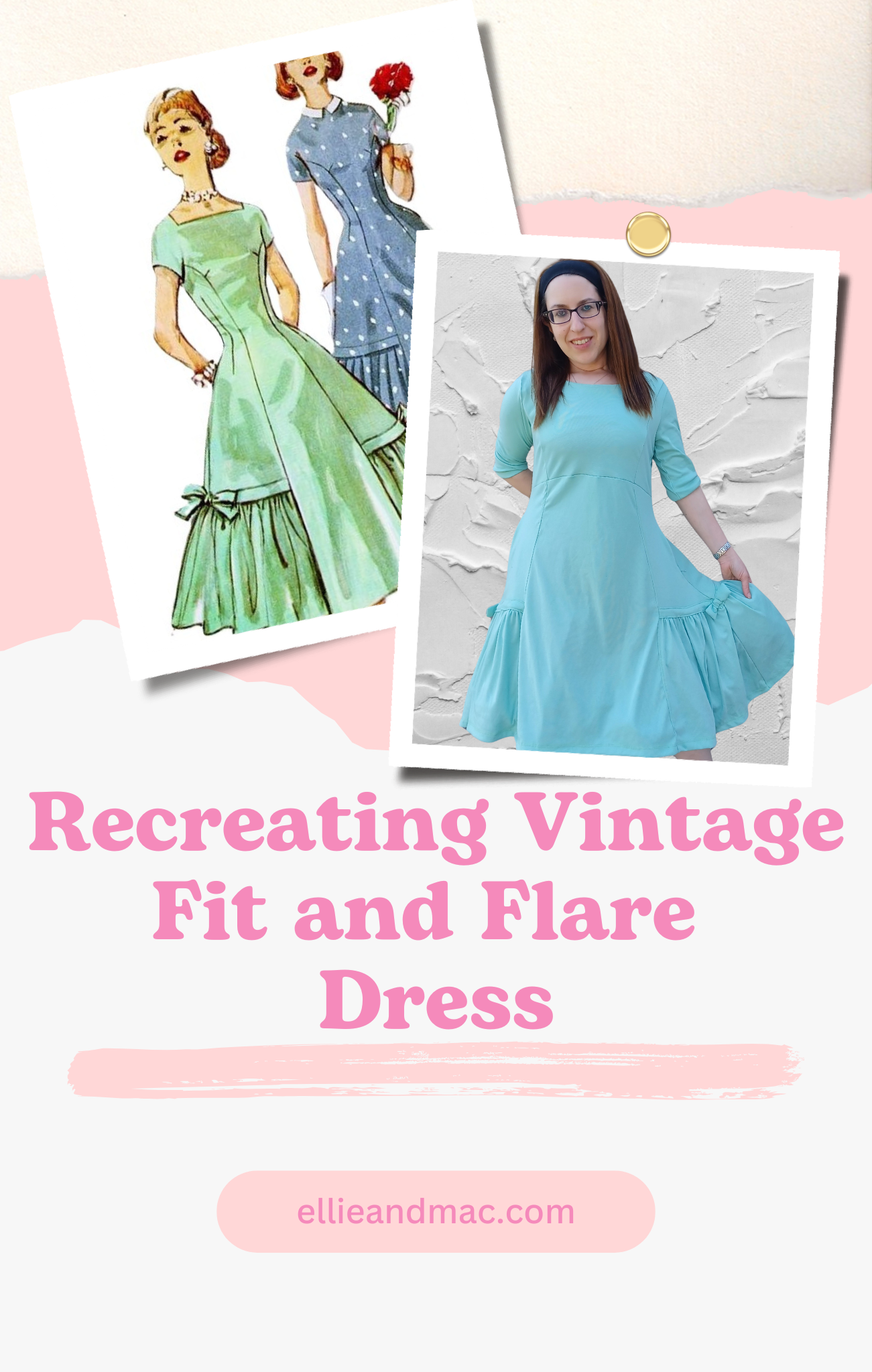Reinventing a Vintage Look: The Fit & Flare Dress Sewing Pattern with Ellie & Mac