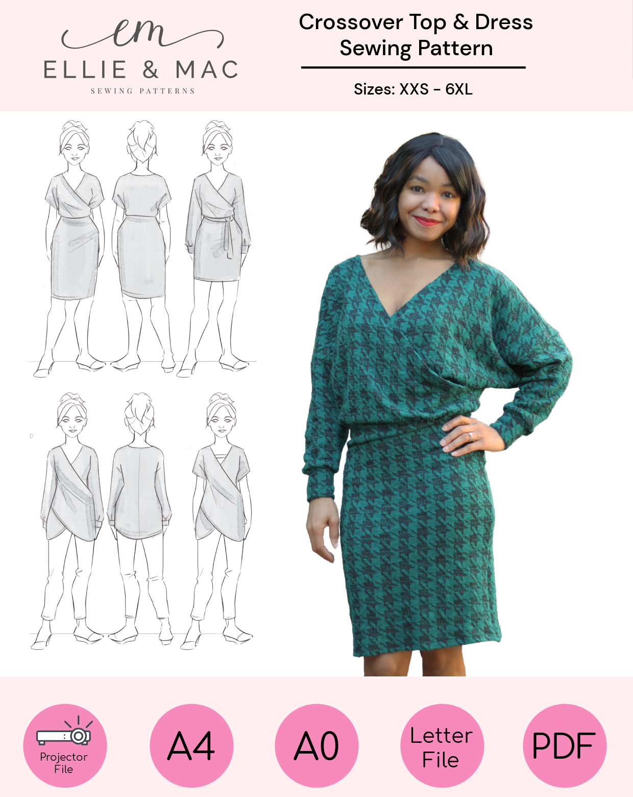 Ellie and Mac Sewing pattern cover for a crossover top and dress with a model wearing the garment. Includes projector sewing pattern file, A0 copy shop print file, A4 and letter print file, full color instructions, full sew along video tutorial, beginner friendly, sizes xxs - 6xl.