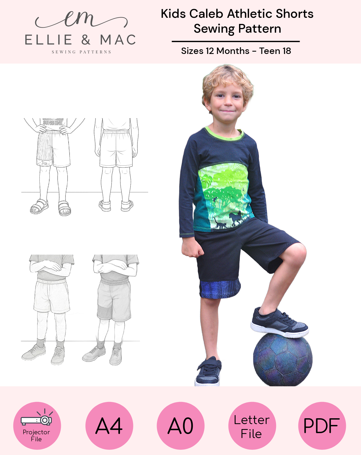 Sewing pattern for Kids Caleb Athletic Shorts by Ellie & Mac with a child model and pattern illustrations. Includes projector file, A0 file, A4 and Letter print file, detailed color-photo instructions, full length sew along video, extra blog tutorials for sizing, grading, and more. Sizes 12 months to teen 18.