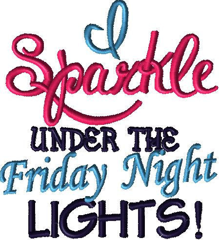 I Sparkle Under The Friday Night Lights Embroidery Design