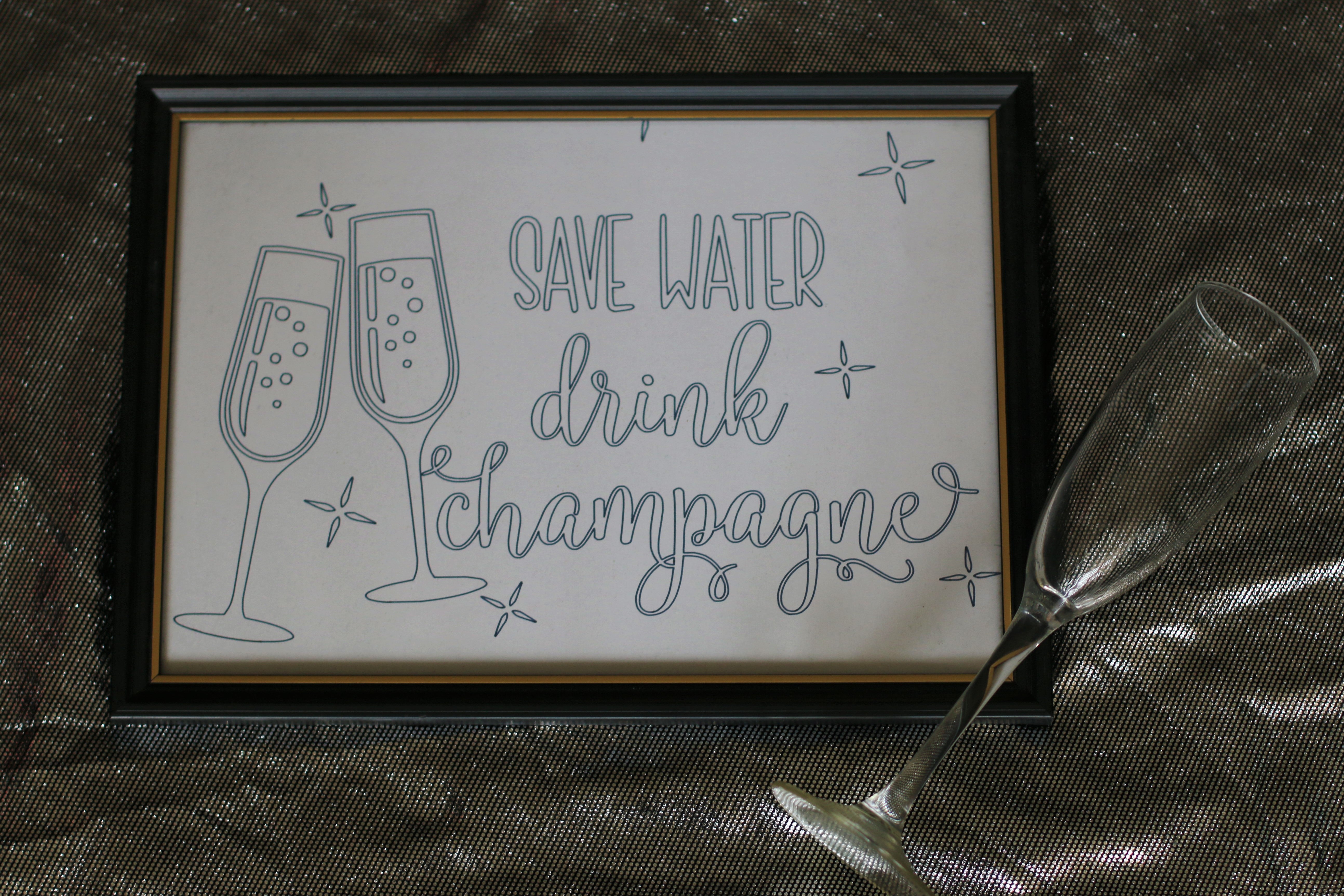Save Water Drink Champagne Cut File