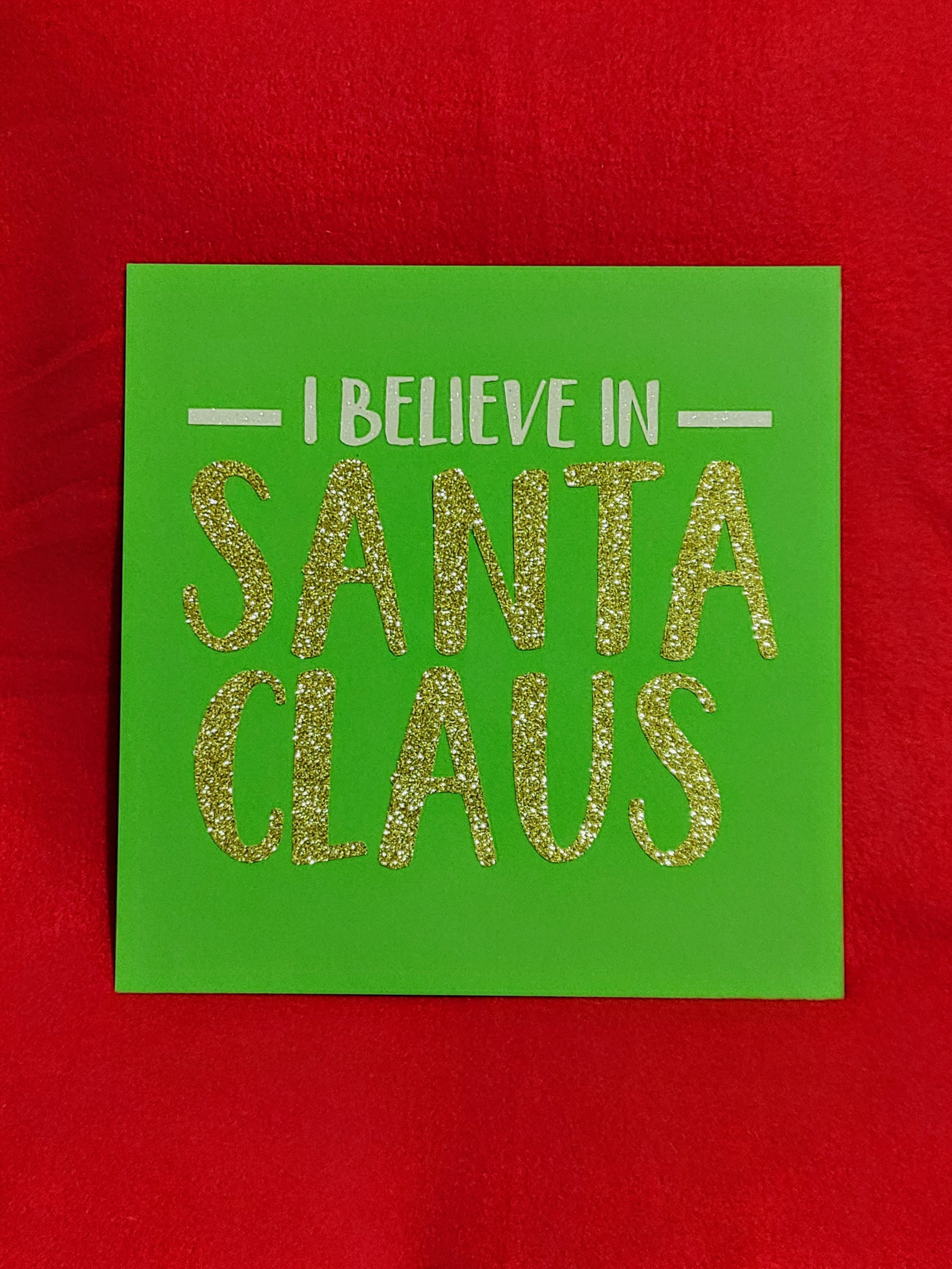 I Believe in Santa Clause Cut File