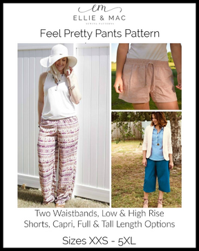 Feel Pretty Shorts & Pants Pattern