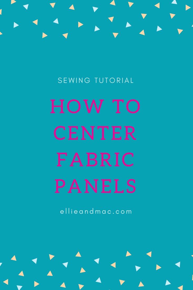 How To Center Fabric Panels