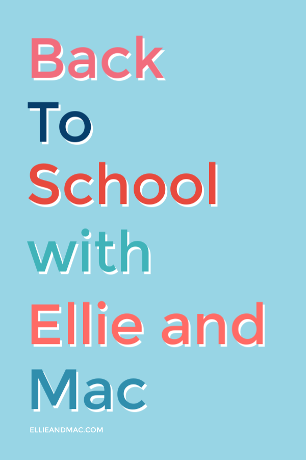Back to School with Ellie and Mac