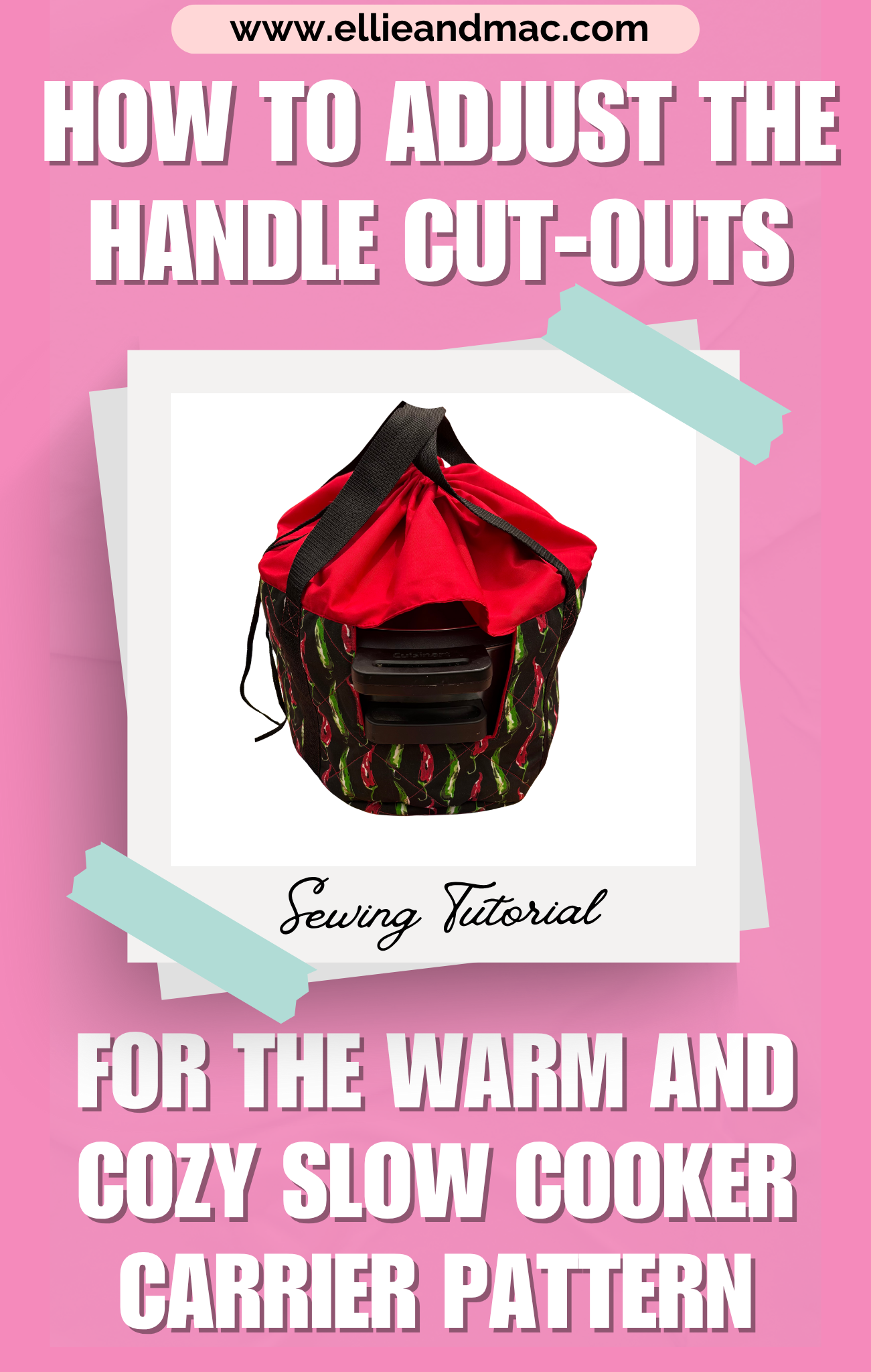 How to Adjust the Handle Cut-Outs for the Warm and Cozy Slow Cooker Carrier Pattern