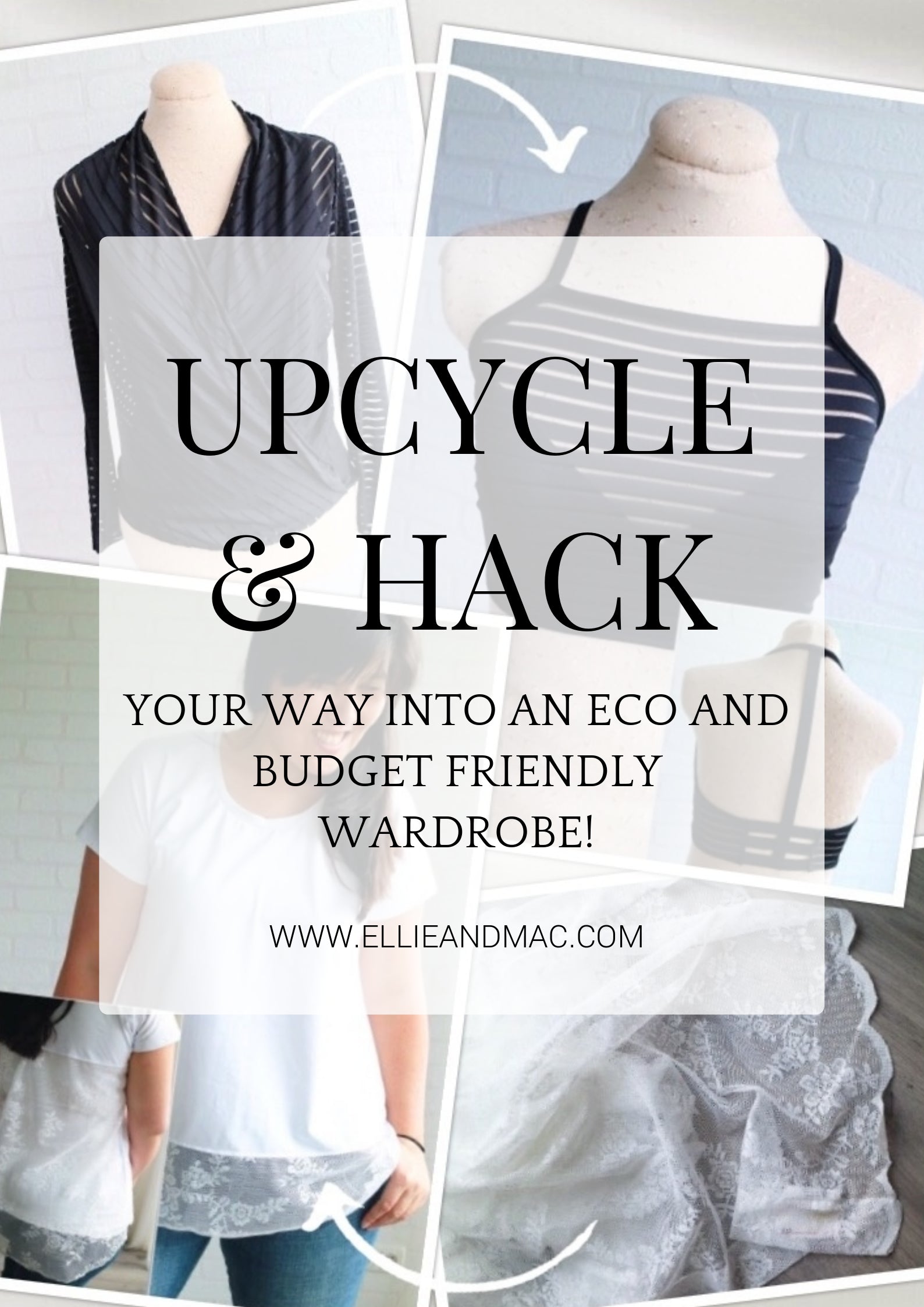 Upcycle & Hack: Your Way Into An Eco and Budget Friendly Wardrobe