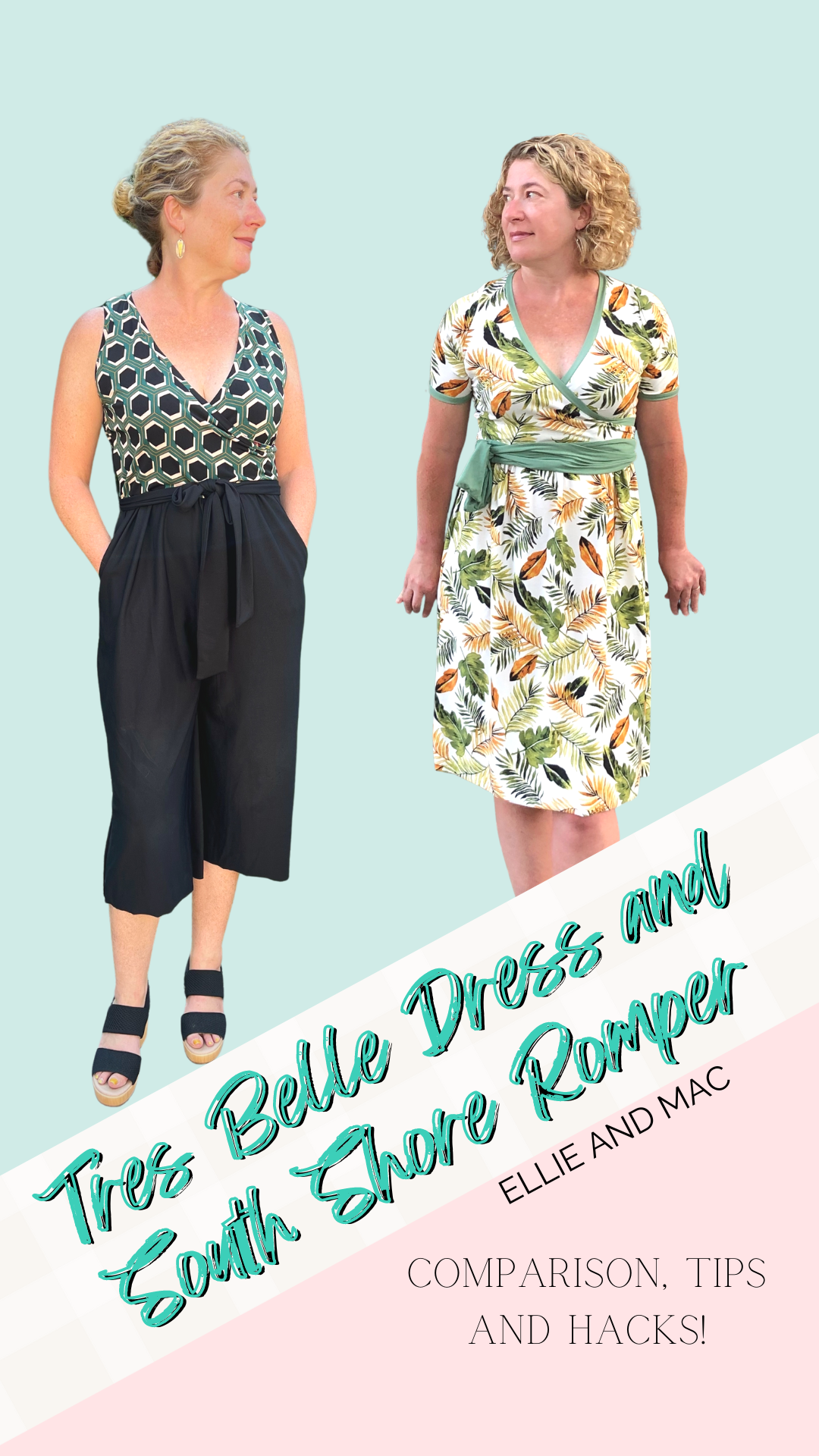 The Tres Belle Dress and South Shore Romper – Comparison, Tips and Hacks!