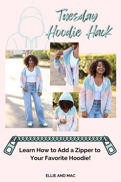 Tuesday Hoodie Hack - Learn How to Add a Zipper to Your Favorite Hoodie!