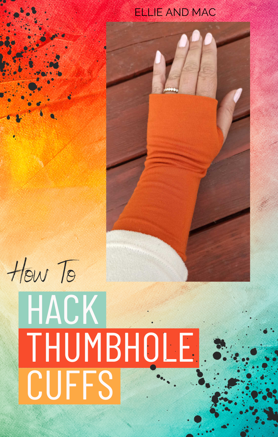 How To Hack Sleeve Cuffs Into Thumbhole Cuffs