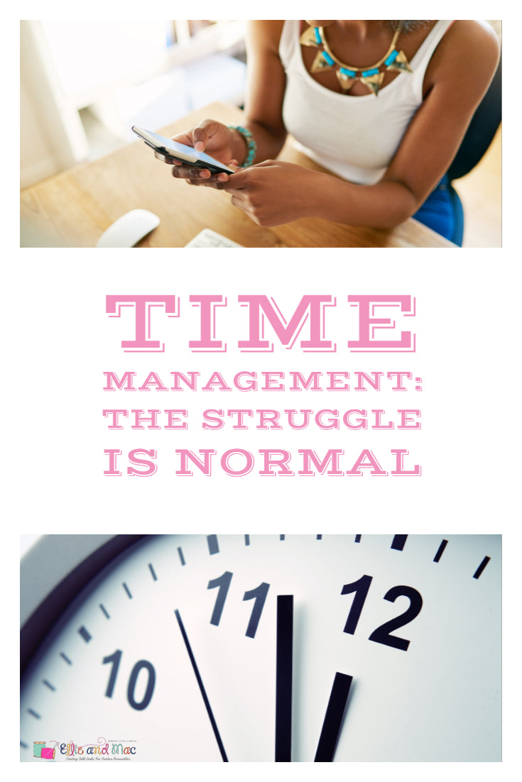 Time Management: The Struggle is Normal