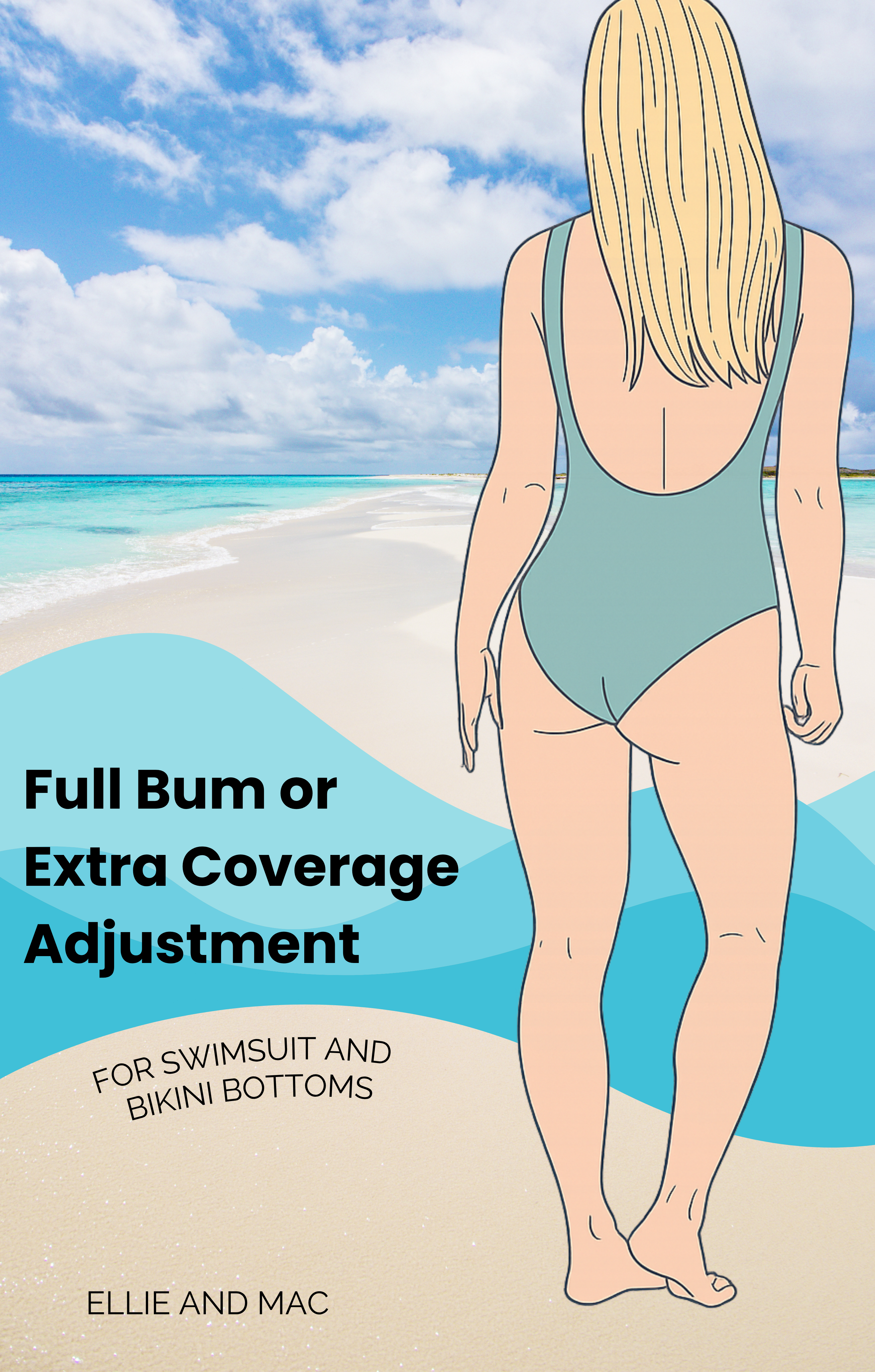 Full Bum or Extra Coverage Adjustment for Swimsuit/Bikini - Do I Need It & How To Perform One