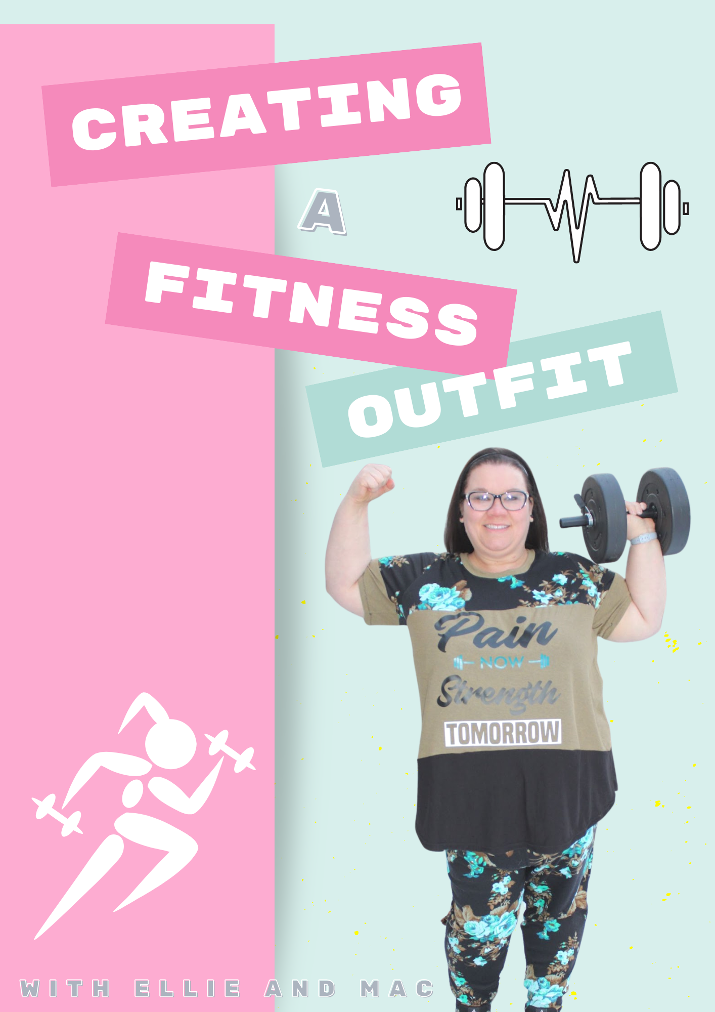 Creating a Fitness Outfit with Ellie and Mac