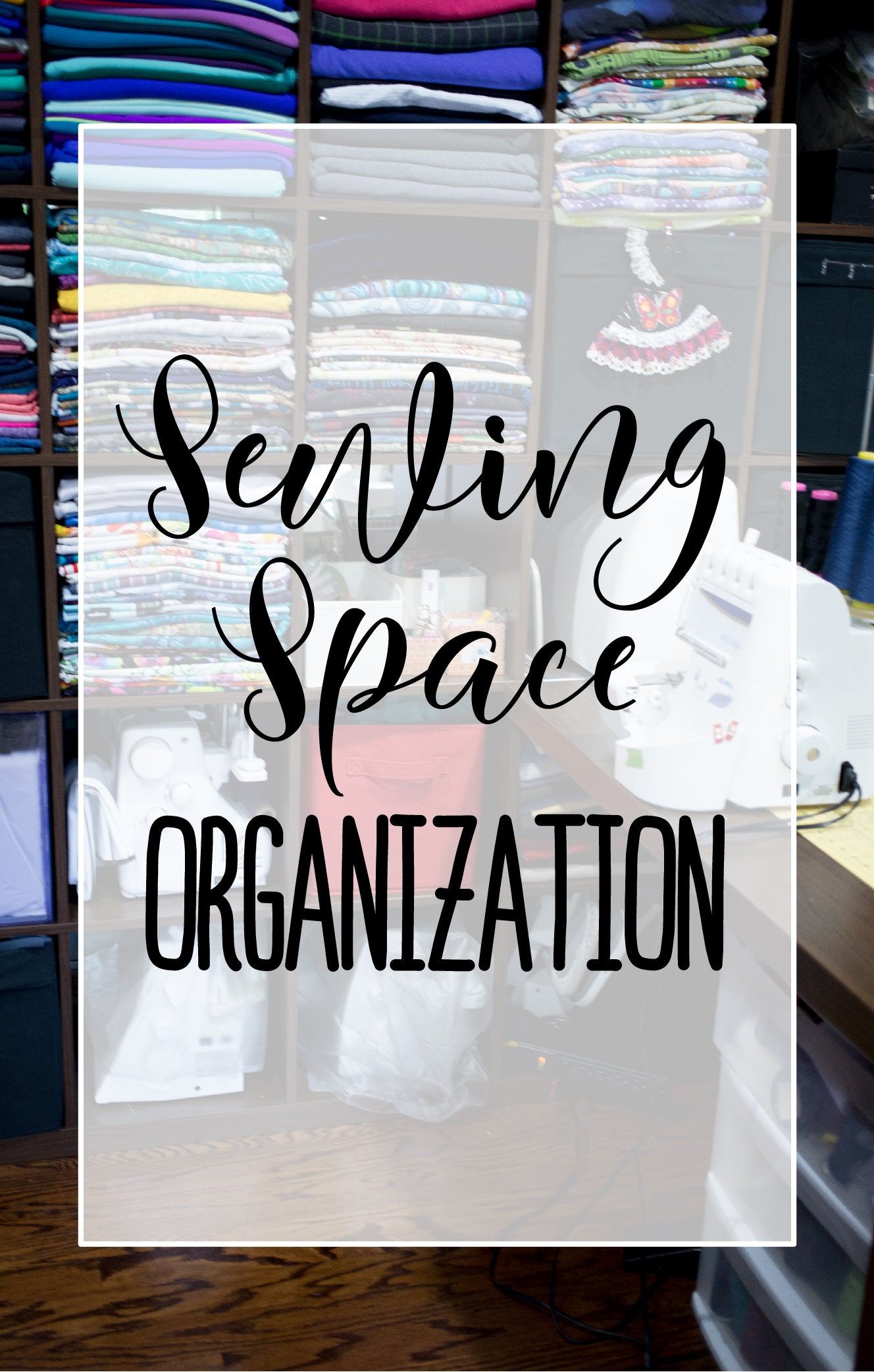 Sewing Space Organization
