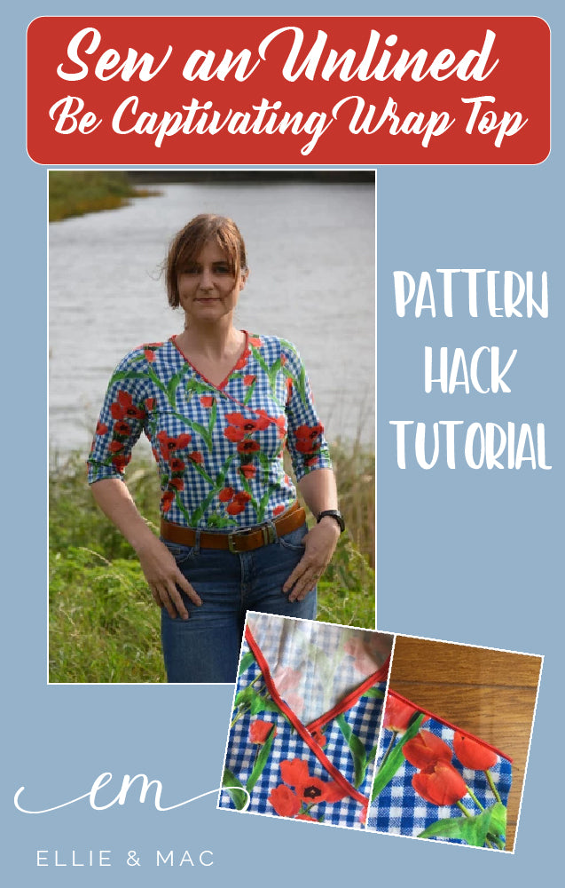 Be Captivating Hack: how to sew an unlined version