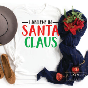 I Believe in Santa Clause Cut File