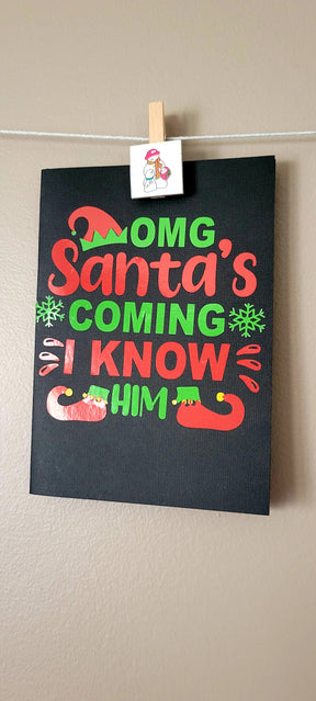OMG! Santa's Coming! I Know Him! Cut File