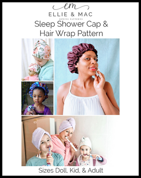 Sleep Shower Cap & Hair Wrap Pattern