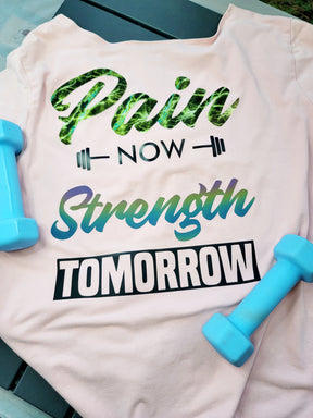 Pain Today Strength Tomorrow Cut File