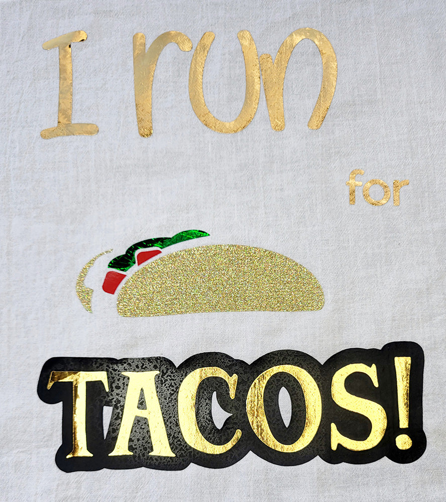 I Run For Tacos Cut File
