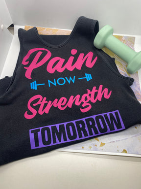 Pain Today Strength Tomorrow Cut File
