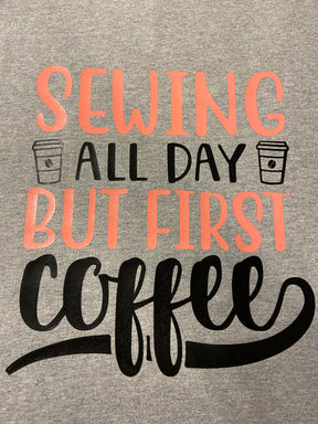 Sewing All Day But First Coffee Cut File